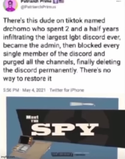 THE SPY | image tagged in bruh,why | made w/ Imgflip meme maker