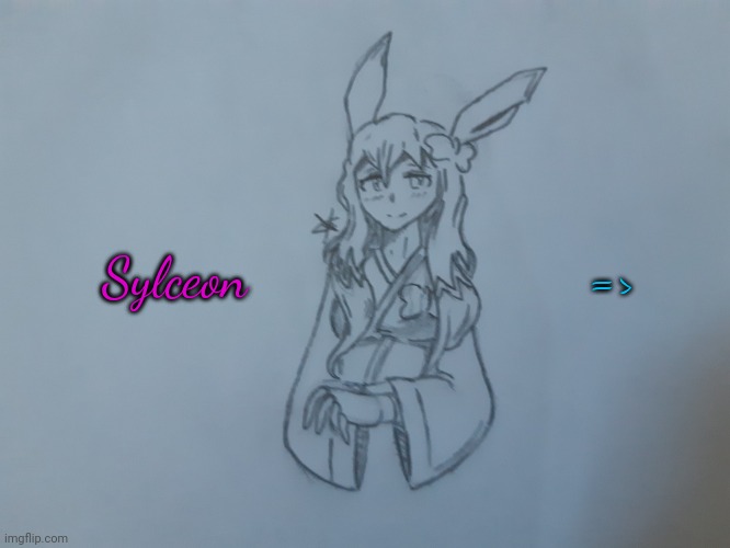 Sylceon | Sylceon; => | image tagged in sylceon | made w/ Imgflip meme maker