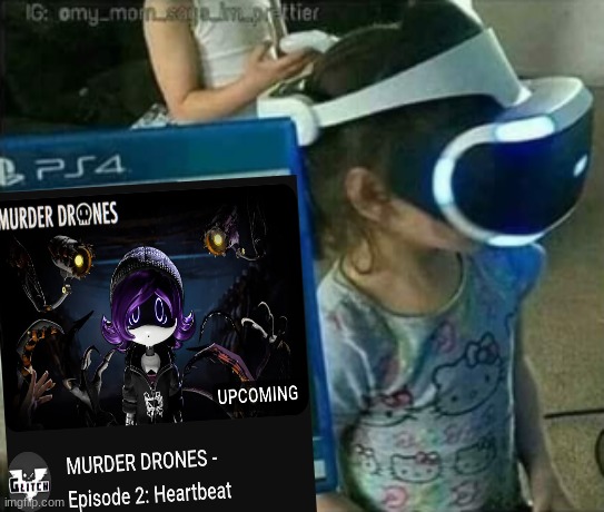 She thinks she is playing roblox VR | image tagged in murder drones,smg4 | made w/ Imgflip meme maker