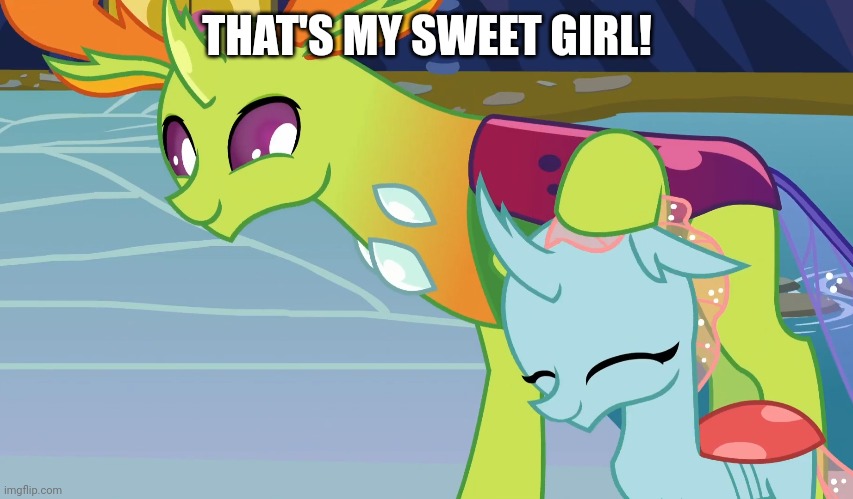 THAT'S MY SWEET GIRL! | made w/ Imgflip meme maker