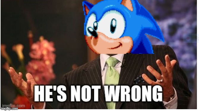 Well he's not 'wrong' | image tagged in well he's not 'wrong' | made w/ Imgflip meme maker