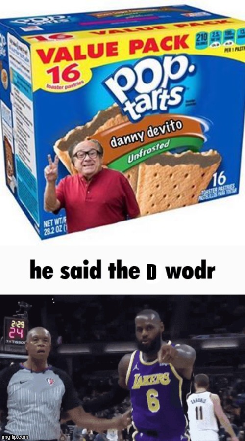 oh god | image tagged in he said d wodr | made w/ Imgflip meme maker