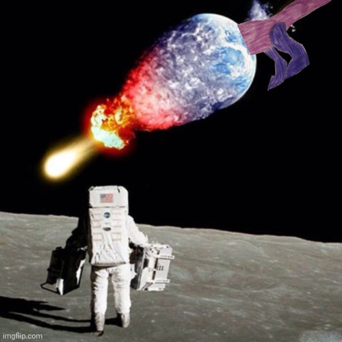 The final teaser | image tagged in astronaut see planet earth destroyed | made w/ Imgflip meme maker
