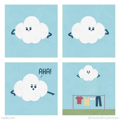 Raining on the laundry | image tagged in rain,laundry,comics,comics/cartoons,cloud,clouds | made w/ Imgflip meme maker