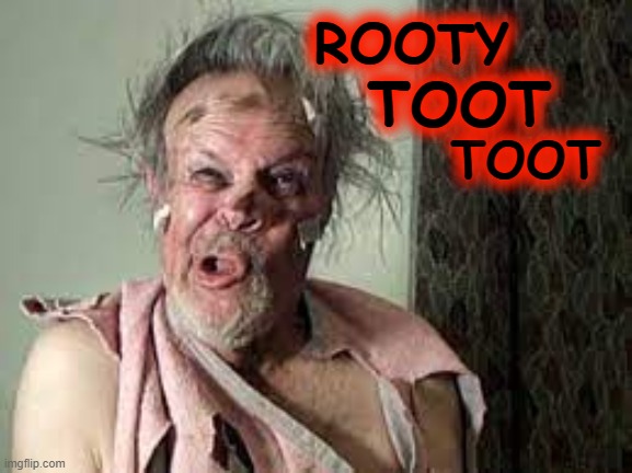 ROOTY TOOT TOOT | made w/ Imgflip meme maker