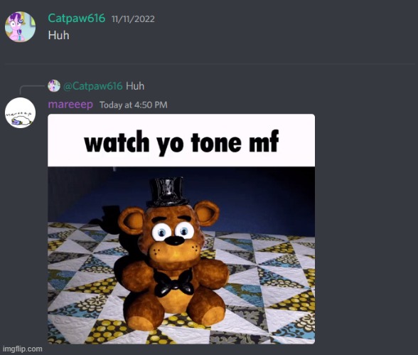 watch yo tone mf | made w/ Imgflip meme maker