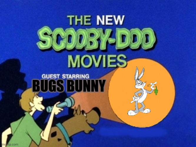 Scooby Doo meets Bugs Bunny | BUGS BUNNY | image tagged in scooby doo meets | made w/ Imgflip meme maker