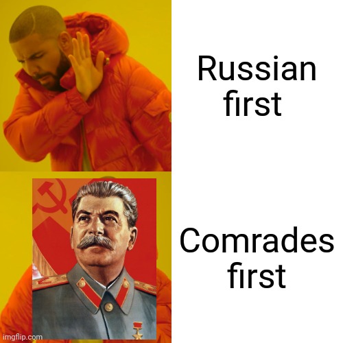 Stalin comrades - Imgflip