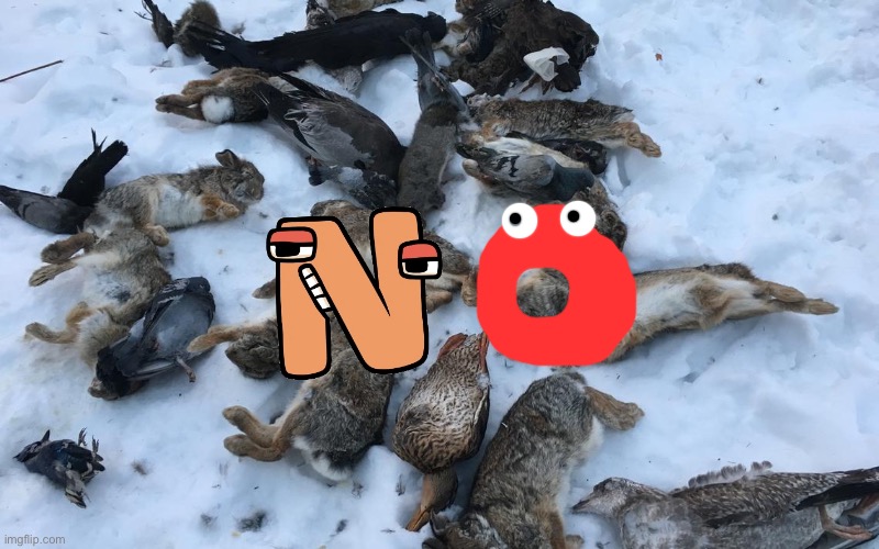 Dead Animals | image tagged in dead animals | made w/ Imgflip meme maker