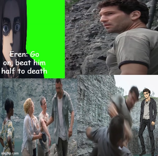 shane and eren yeager the walking day | Eren: Go on, beat him half to death | image tagged in eren jaeger,the walking dead | made w/ Imgflip meme maker