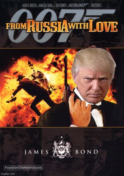 Trump is 007. | image tagged in donald trump,james bond,007 | made w/ Imgflip meme maker