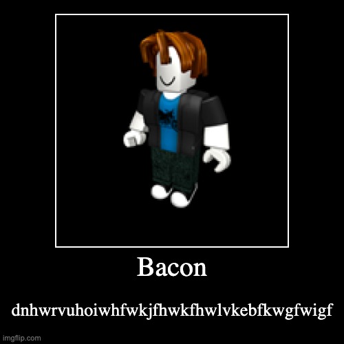 Roblox bacon Memes & GIFs - Imgflip