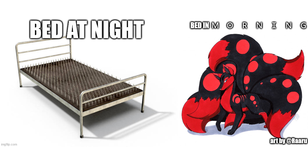 beds. | BED IN  Ｍ　Ｏ　Ｒ　Ｎ　Ｉ　Ｎ　Ｇ; BED AT NIGHT; art by @Raaru | image tagged in bed,beds,kitsune,floof,why kitsunes be so damn floofy | made w/ Imgflip meme maker
