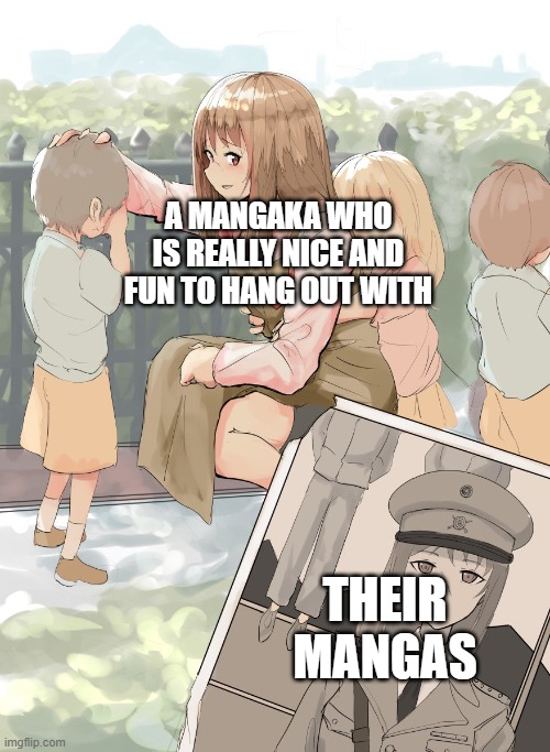 Germany Oneesan | A MANGAKA WHO IS REALLY NICE AND FUN TO HANG OUT WITH; THEIR MANGAS | image tagged in germany oneesan,MangaMemes | made w/ Imgflip meme maker