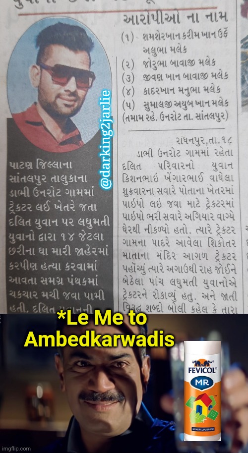 Jai Bhim Gujarati version | @darking2jarlie; *Le Me to Ambedkarwadis | image tagged in india,indians,modi,communism,marxism,liberal hypocrisy | made w/ Imgflip meme maker