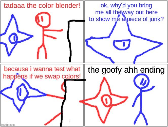 what if Redi and John swap colors (joke comic) | tadaaa the color blender! ok, why'd you bring me all the way out here to show me a piece of junk? because i wanna test what happens if we swap colors! the goofy ahh ending | image tagged in memes,blank comic panel 2x2 | made w/ Imgflip meme maker