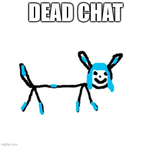 sylceon drawn by nativelatino | DEAD CHAT | image tagged in sylceon drawn by nativelatino | made w/ Imgflip meme maker