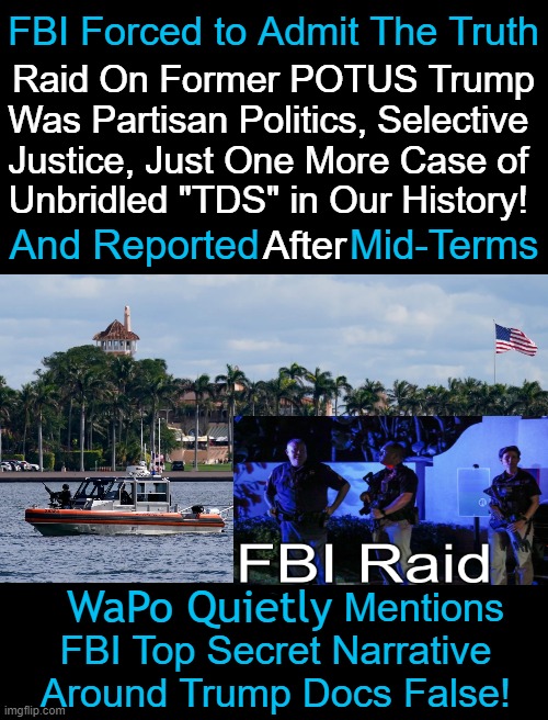 Dirty FBI Ignores a BOATLOAD of Stuff on BIDEN While TRUMP is Their TARGET . . . | WaPo Quietly | image tagged in fbi,partisan,politics,unequal justice,donald trump,tds | made w/ Imgflip meme maker