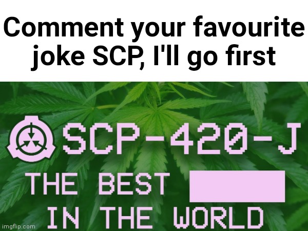 J scp is better than scp - Imgflip