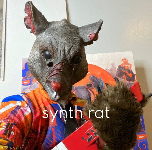 Synth Rat | synth rat | image tagged in synth rat | made w/ Imgflip meme maker