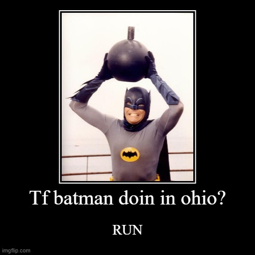 Ohio | image tagged in funny,demotivationals | made w/ Imgflip demotivational maker