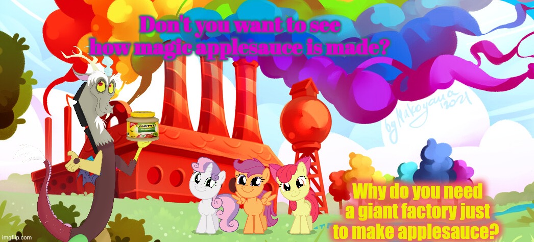 Wait, that's illegal... | Don't you want to see how magic applesauce is made? Why do you need a giant factory just to make applesauce? | image tagged in discord,wait thats illegal,mlp,cutie mark crusaders | made w/ Imgflip meme maker