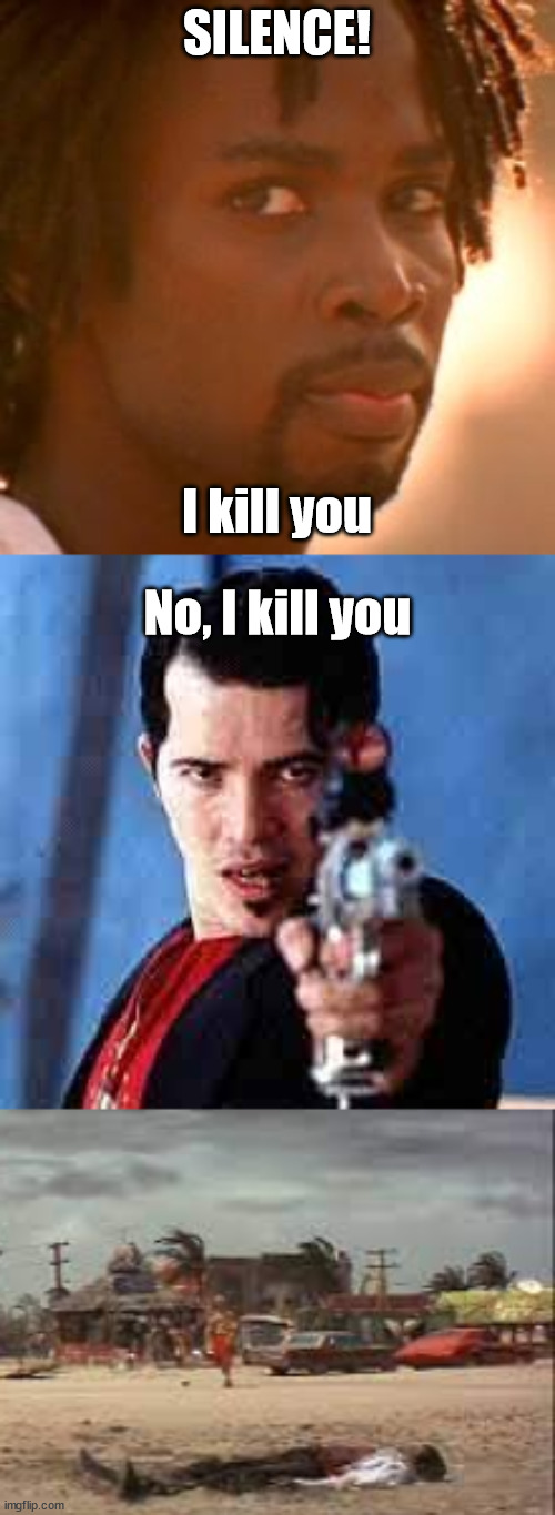 wef | SILENCE! I kill you; No, I kill you | image tagged in romeo and juliet | made w/ Imgflip meme maker
