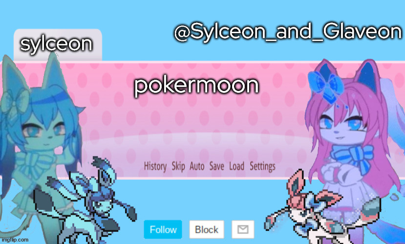 Sylceon_and_Glaveon 2.0 | pokermoon | image tagged in sylceon_and_glaveon 2 0 | made w/ Imgflip meme maker