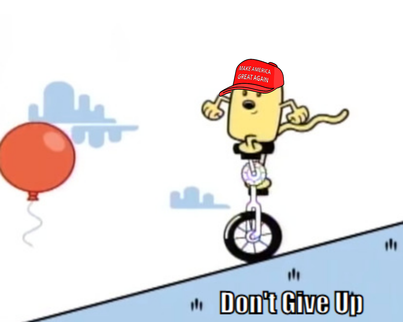 High Quality MAGA Wubbzy don't give up Blank Meme Template