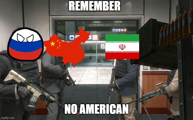 this is stupid | REMEMBER; NO AMERICAN | image tagged in no russian | made w/ Imgflip meme maker