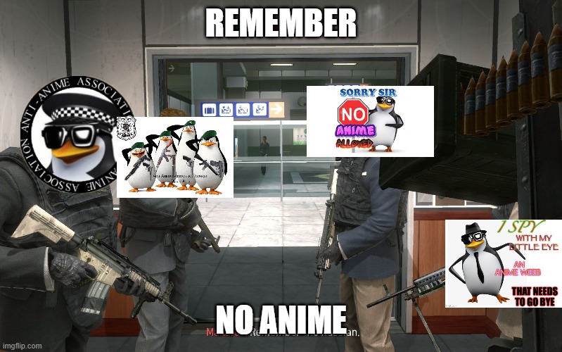 For some reason i made this | REMEMBER; NO ANIME | image tagged in no russian,memes | made w/ Imgflip meme maker