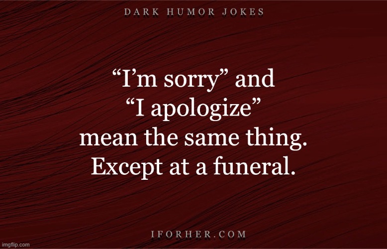 image tagged in dark humor | made w/ Imgflip meme maker