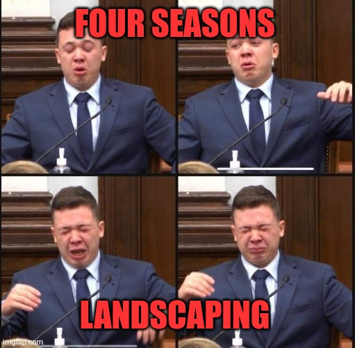 Kyle Rittenhouse | FOUR SEASONS LANDSCAPING | image tagged in kyle rittenhouse | made w/ Imgflip meme maker