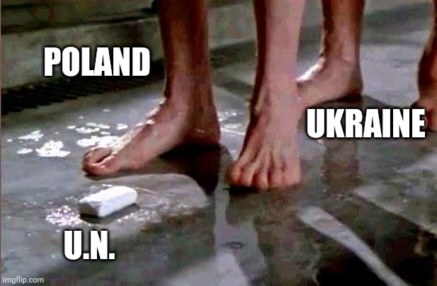 The Big Setup | POLAND; UKRAINE; U.N. | image tagged in drop the soap,ukraine,poland,putin,liberals,leftists | made w/ Imgflip meme maker