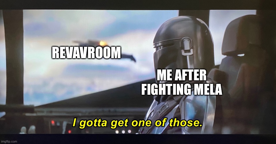 That thing looked sick, probably gonna put one on my team | ME AFTER FIGHTING MELA; REVAVROOM | image tagged in i gotta get one of those,pokemon scarlet and violet,i need it | made w/ Imgflip meme maker