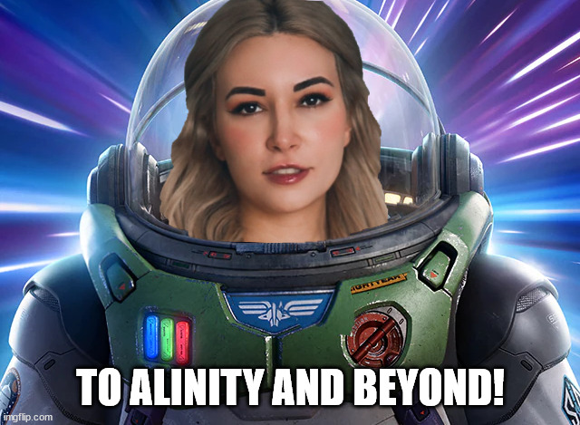 TO ALINITY AND BEYOND! | made w/ Imgflip meme maker