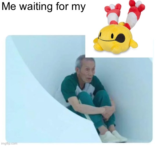 I cannot stop posting about this | Me waiting for my | made w/ Imgflip meme maker