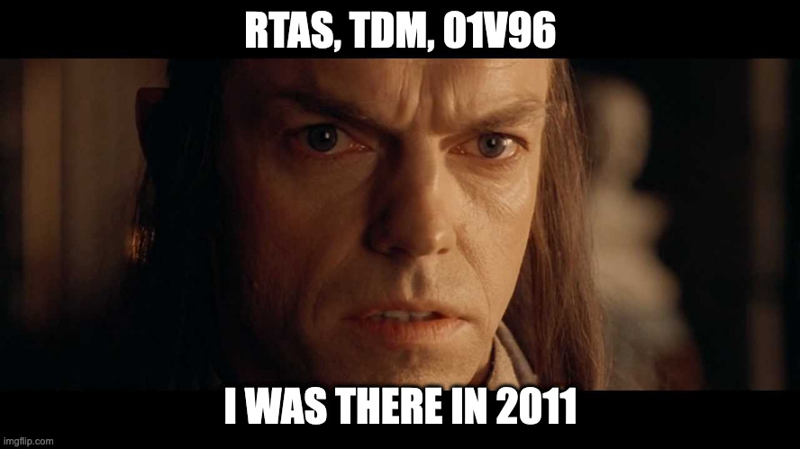 Pro Tools HD10 2011 | RTAS, TDM, 01V96; I WAS THERE IN 2011 | image tagged in i was there,tdm,rtas,pro tools | made w/ Imgflip meme maker