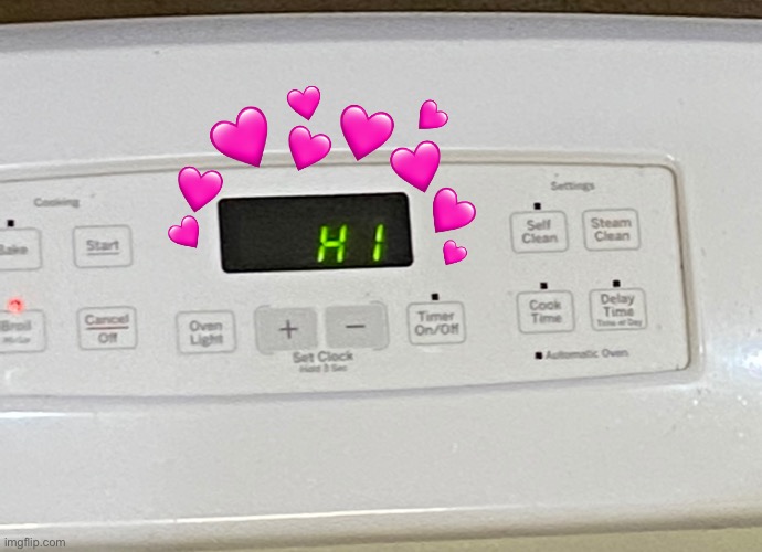 My friendly oven says hi | made w/ Imgflip meme maker