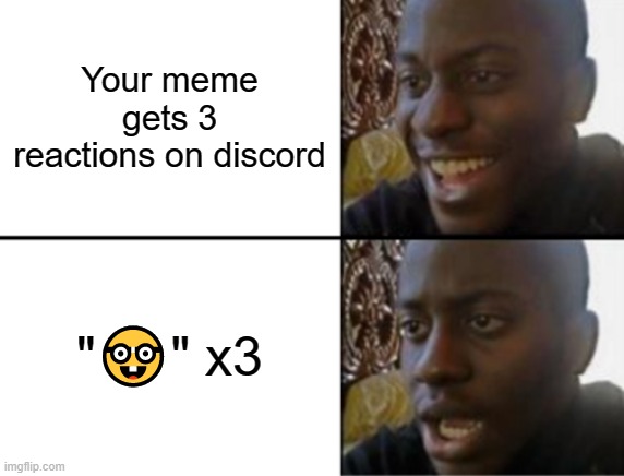 i am playing discord moderator simulator 20 no cap | Your meme gets 3 reactions on discord; "🤓" x3 | image tagged in oh yeah oh no | made w/ Imgflip meme maker