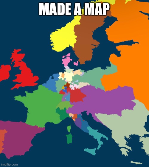 Map | MADE A MAP | image tagged in map | made w/ Imgflip meme maker