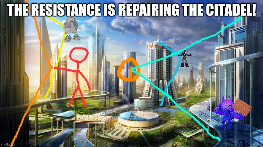 those lines basically are measuring how tall the building they are summoning is, to make sure it's the right size | THE RESISTANCE IS REPAIRING THE CITADEL! | image tagged in futuristic city | made w/ Imgflip meme maker