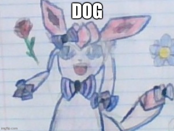 sylceon drawn by gallade | DOG | image tagged in sylceon drawn by gallade | made w/ Imgflip meme maker