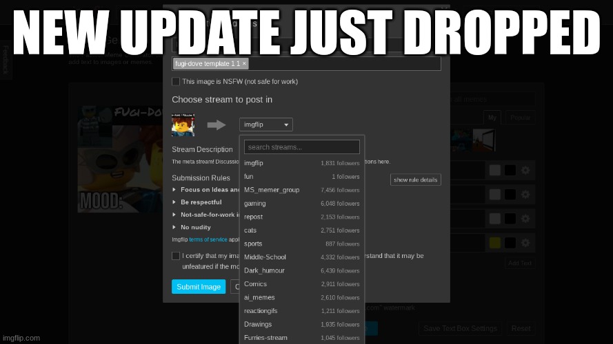 NEW UPDATE JUST DROPPED | made w/ Imgflip meme maker