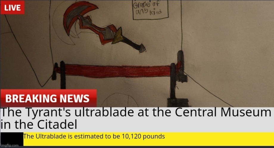 Experts are still unsure in how the Tyrant lifted this blade. Up next, an interview with a cooperative Tyrant soldier | made w/ Imgflip meme maker