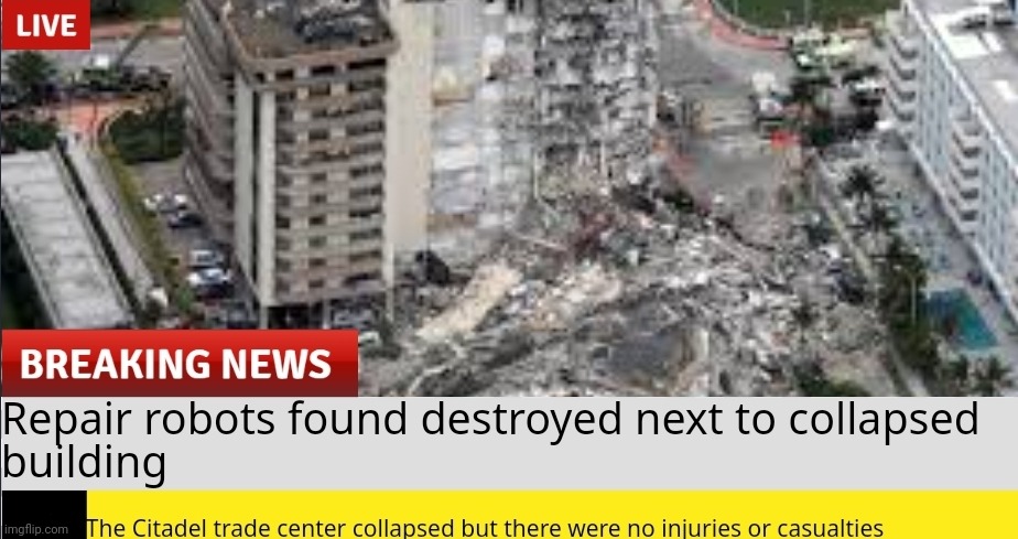 Authorities are still trying to figure out who or what caused the building to collapse  | made w/ Imgflip meme maker