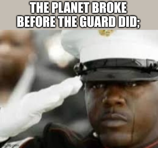 Search up "the fall of cadia, 40k" if you don't know what I mean | THE PLANET BROKE BEFORE THE GUARD DID; | image tagged in sad salute,warhammer 40k | made w/ Imgflip meme maker