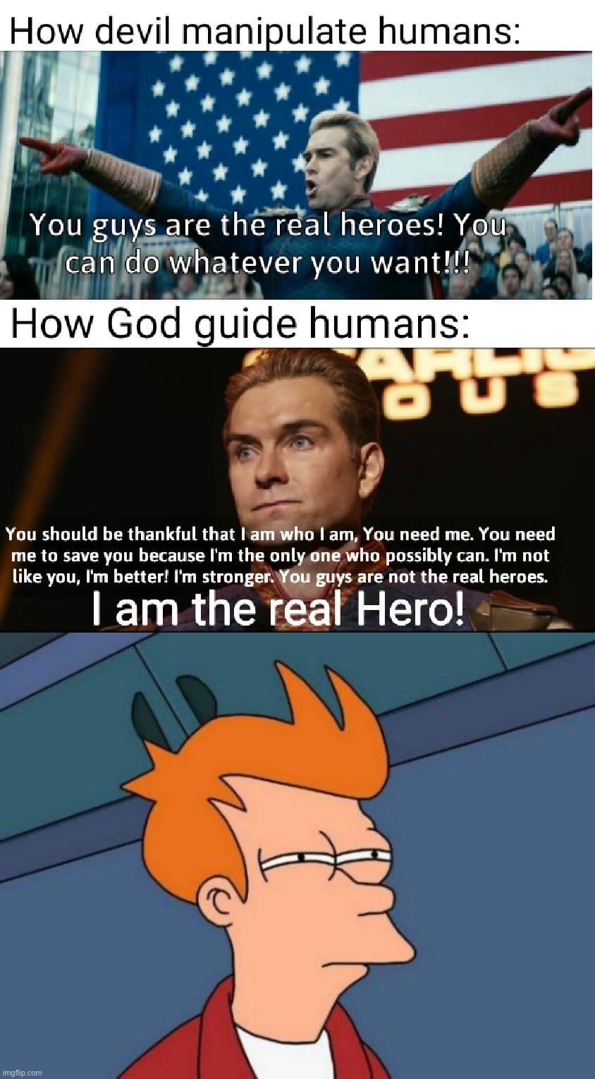 Not sure if the creator of meme has actually seen “The Boys” | image tagged in homelander guides humans,memes,futurama fry,the boys,uh oh,oh no | made w/ Imgflip meme maker
