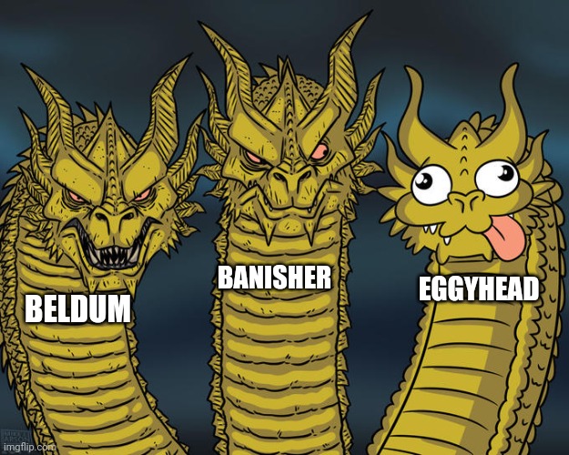 Three-headed Dragon | BELDUM BANISHER EGGYHEAD | image tagged in three-headed dragon | made w/ Imgflip meme maker