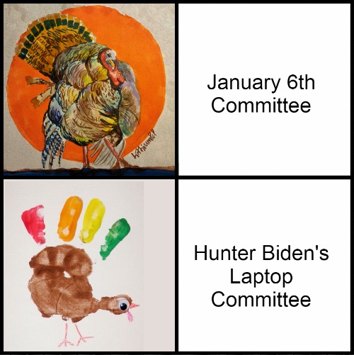 Gobble Gobble | image tagged in hunter biden,january 6th,trump,turkey,thanksgiving | made w/ Imgflip meme maker